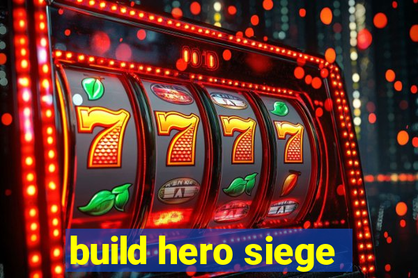 build hero siege